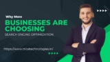 Why More Businesses Are Choosing Search Engine Optimization (SEO)