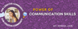 The Power of Communication Skills: Elevate Your Personal and Professional Life