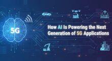 How AI Is Powering the Next Generation of 5G Applications
