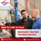 How To Talk To Your Mechanic And Get The Best Service