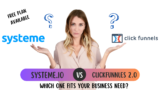 Which is better, ClickFunnel or Systeme.io?