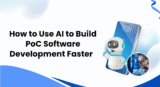 How to Use AI to Build PoC Software Development Faster