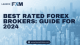 Best Rated Forex Brokers: Guide for 2024