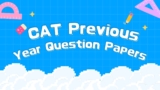 Important Role of CAT Previous Year Question Papers 2025 in the CAT Exam
