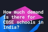 How much demand is there for CBSE Schools in India?