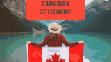 Applying for Canadian Citizenship: A Comprehensive Guide