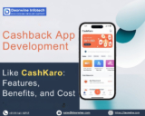 Cashback App Development Like Cashkaro – Features, Benefits, and Cost