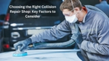 Choosing the Right Collision Repair Shop: Key Factors to Consider