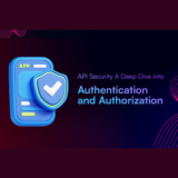 A Deep Dive into Authentication and Authorization