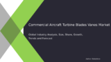 Global Commercial Aircraft Turbine Blades & Vanes Market Growth & Share 2032