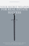 Your Secret Weapon for Real Estate Success