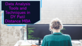 Data Analysis Tools and Techniques in DY Patil Distance MBA