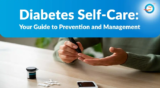 Diabetes Prevention and Self-Management