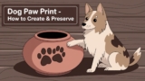 Dog Paw Print – How to Create & Preserve