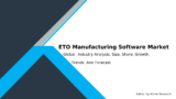 ETO Manufacturing Software Market Research Report 2032 with Key Insights