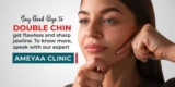 Ameya Best Double Chin Correction In Hyderabad | Gachibowli – Ameyaacentre