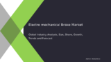 Global Electro Mechanical Brake Market Projections 2032