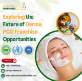 Exploring the Future of Derma PCD Franchise Opportunities