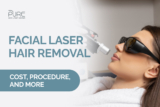 Facial Laser Hair Removal: Cost, Procedure, and More