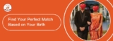 Find Your Perfect Match Based on Your Birth Chart