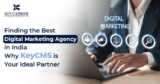 Finding the Best Digital Marketing Agency in India: Why KeyCMS is Your Ideal Partner.