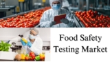 Food Safety Testing Market Size, Share, Growth and Trends Through 2030