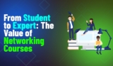From Student to Expert: The Value of Networking Courses