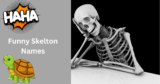 Funny Names to Name a Skeleton: A Complete Guide