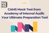 CAMS Mock Test from Academy of Internal Audit: Your Ultimate Preparation Tool