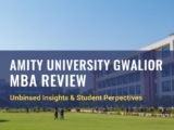 Amity University Gwalior MBA Review: ₹7.6 Lakhs Fees, NIRF #70 Rank & Is It Worth It?