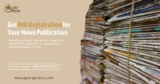 RNI Title Registration: Secure Your Newspaper Name