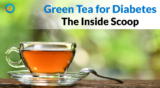 Can Green Tea Help Lower Blood Sugar Naturally?