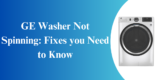 GE Washer Not Spinning: Fixes you Need to Know
