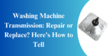 Washing Machine Transmission: Repair or Replace? Here’s How to Tell