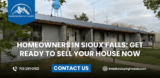 Homeowners in Sioux Falls: Get ready to sell your house now