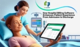 Enhancing Patient Experience with Hospital Billing Software: A Comprehensive Approach