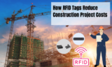 How RFID Tags Reduce Construction Project Costs