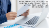 How Symbiosis Integrates Digital Marketing Trends within the Marketing Specialization