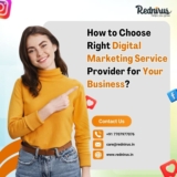 How to Choose Right Digital Marketing Service Provider for Your Business?