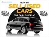 How to Sell Used Cars for Cash Quickly?