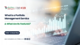 What is a Portfolio Management Service & What are its features?