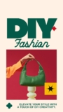 DIY Fashion: Your Creative Playground