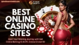 Get Online Betting ID Now: Enjoy Safe and Fast Betting Anytime