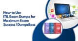 How ITIL Exam Dumps from DumpsBoss Can Facilitate Your Success