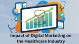 The Impact of Digital Marketing on the Healthcare Industry: Revolutionizing Patient Care and Business Growth