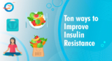How to Improve Insulin Resistance?