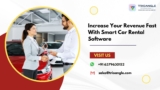 Increase Your Revenue Fast With Smart Car Rental Software