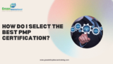 How Do I Select the Best PMP Certification?