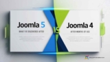 Joomla 5 vs Joomla 4: Comprehensive Comparison for Web 2.0 Platforms