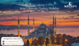 Journey Through Time & Beauty – Your Ultimate Turkey Holiday Packages from Dubai with Satguru Travel